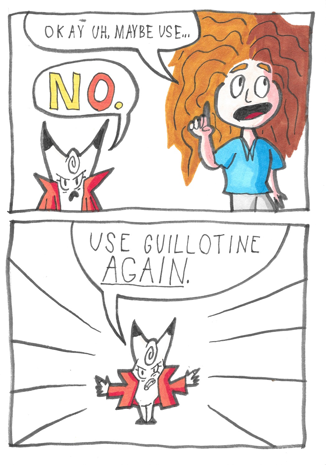 The trainer says, Okay, maybe use... but the Clefairy from the cover appears behind them, and says: No. Use Guillotine Again!